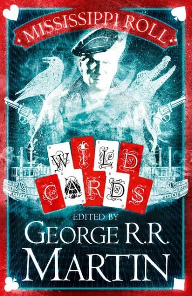Cover for George R.R. Martin · Wild Cards (1) - Mississippi Roll (Taschenbuch) (2017)