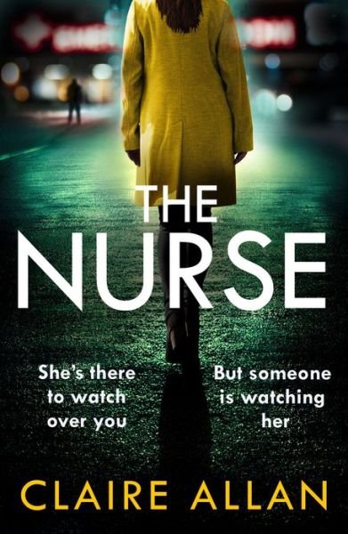 The Nurse - Claire Allan - Livros - HarperCollins Publishers - 9780008383565 - 9 de junho de 2022