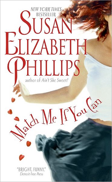 Match Me If You Can - Chicago Stars - Susan Elizabeth Phillips - Kirjat - HarperCollins - 9780060734565 - tiistai 29. elokuuta 2006