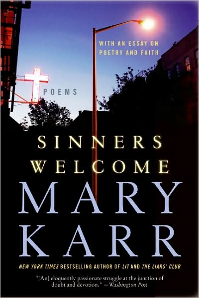 Cover for Mary Karr · Sinners Welcome: Poems (Paperback Book) [Reprint edition] (2013)