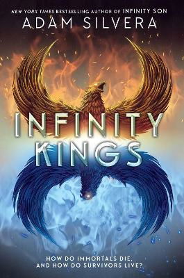 Infinity Kings - Infinity Cycle - Adam Silvera - Livros - HarperCollins - 9780063382565 - 12 de março de 2024