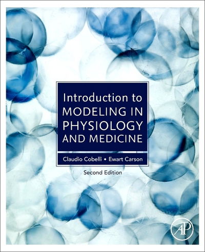 Cover for Cobelli, Claudio (Department of Information Engineering, Universita di Padova, Italy) · Introduction to Modeling in Physiology and Medicine (Taschenbuch) (2019)