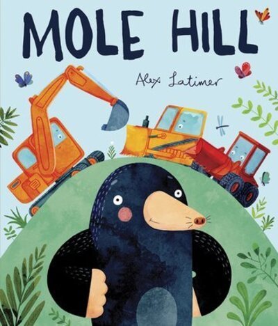 Cover for Alex Latimer · Mole Hill (Paperback Bog) (2020)