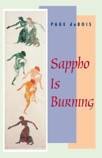 Cover for Page Dubois · Sappho Is Burning (Paperback Book) (1997)