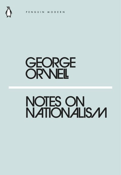 Cover for George Orwell · Notes on Nationalism - Penguin Modern (Paperback Book) (2018)