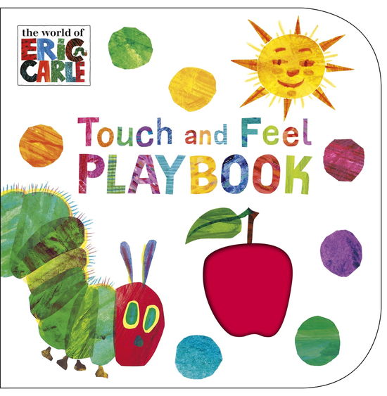 Cover for Eric Carle · The Very Hungry Caterpillar: Touch and Feel Playbook - The Very Hungry Caterpillar (Board book) (2013)