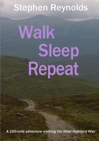 Cover for Stephen Reynolds · Walk Sleep Repeat (Pocketbok) (2018)