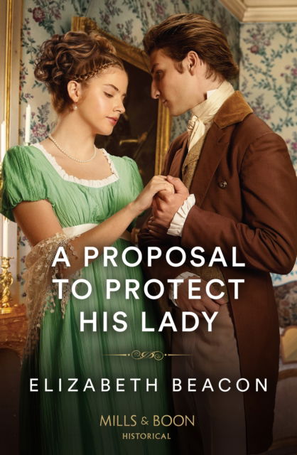 Cover for Elizabeth Beacon · A Proposal To Protect His Lady (Paperback Book) (2024)