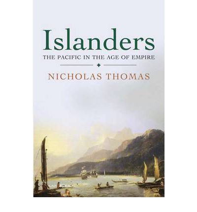 Cover for Nicholas Thomas · Islanders: The Pacific in the Age of Empire (Pocketbok) (2012)