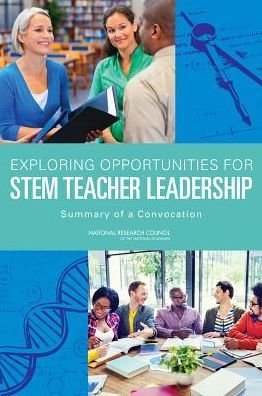 Cover for National Research Council · Exploring Opportunities for Stem Teacher Leadership: Summary of a Convocation (Taschenbuch) (2014)