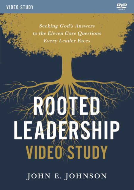 Cover for John Johnson · Rooted Leadership Video Study: Seeking God's Answers to the Eleven Core Questions Every Leader Faces (DVD) (2023)