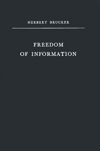 Cover for Sydney S. Sowles · Freedom of Information (Hardcover Book) [New edition] (1981)