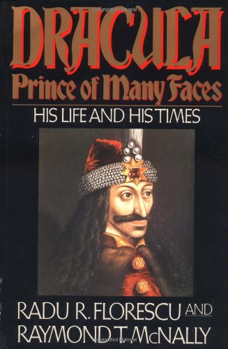 Cover for Radu R. Florescu · Dracula, Prince Of Many Faces: His Life and Times (Paperback Book) [New edition] (1990)