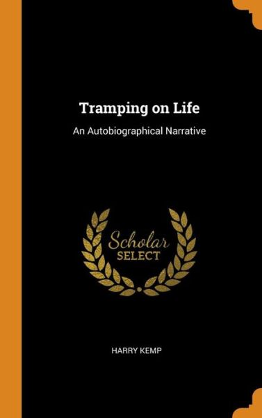 Cover for Harry Kemp · Tramping on Life (Hardcover Book) (2018)