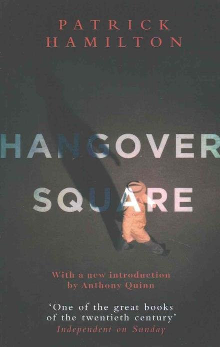 Cover for Patrick Hamilton · Hangover Square (Paperback Book) (2016)