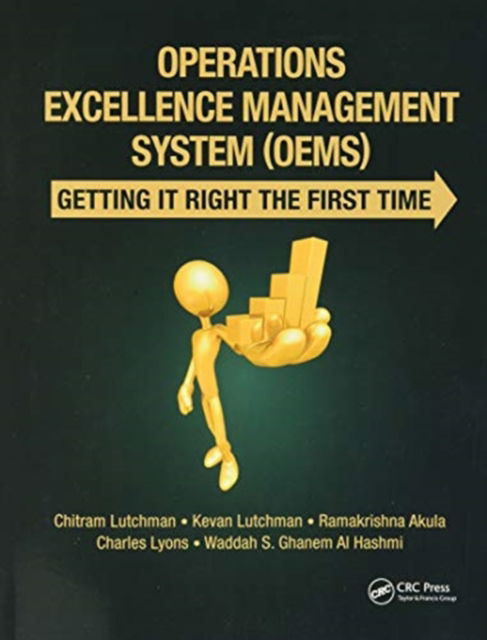 Cover for Lutchman, Chitram (Suncor Energy Inc., Calgary, Alberta, Canada) · Operations Excellence Management System (OEMS): Getting It Right the First Time (Paperback Bog) (2021)