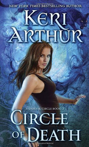 Cover for Keri Arthur · Circle of Death (Damask Circle) (Paperback Book) [Reissue edition] (2014)