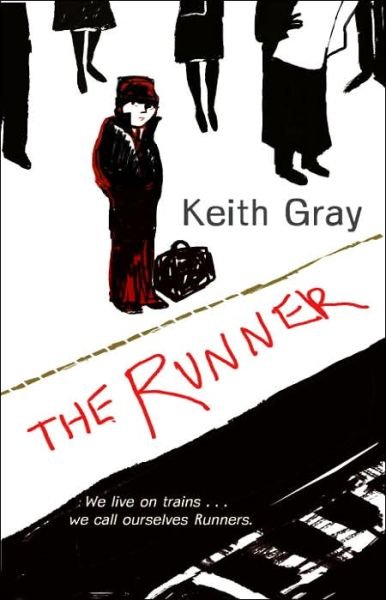 Cover for Keith Gray · The Runner (Pocketbok) (2005)
