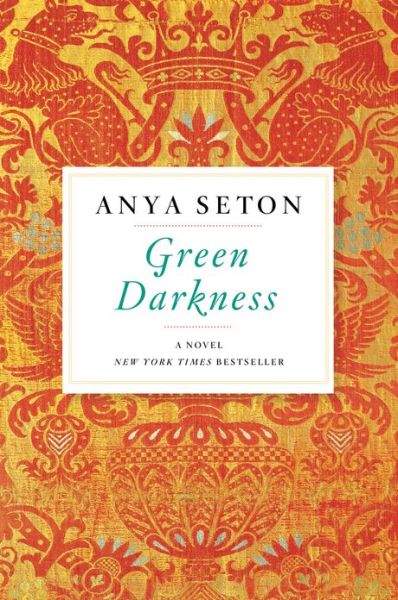 Cover for Anya Seton · Green Darkness (Paperback Book) [Reprint edition] (2013)