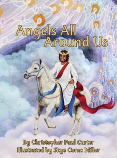 Cover for Christopher Paul Carter · Angels All Around Us (Hardcover Book) (2020)