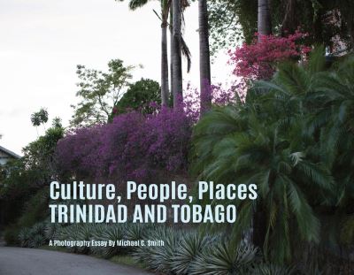 Cover for Michael Smith · Culture, People, Palaces Trinidad and Tobago (Paperback Book) (2020)