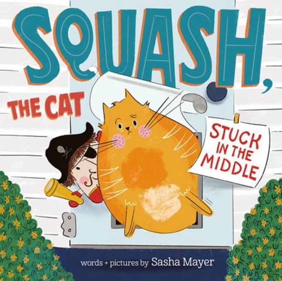 Squash, the Cat: Stuck in the Middle - Sasha Mayer - Böcker - Random House USA Inc - 9780593566565 - 4 februari 2025