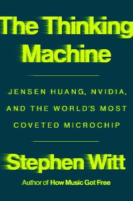 Cover for Stephen Witt · The Thinking Machine (Book) (2025)