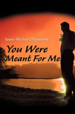 Cover for Michael Thomason · You Were Meant for Me (Paperback Book) (2000)