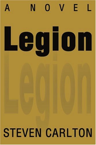 Cover for Steven Carlton · Legion: a Novel (Paperback Book) (2000)
