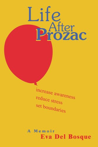 Cover for Eva Bosque · Life After Prozac: a Memoir (Paperback Book) (2004)