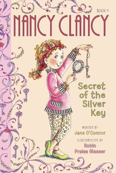 Cover for O · Nancy Clancy, Secret of the Silver Key (Bound for Schools &amp; Libraries) (Paperback Book) (2015)