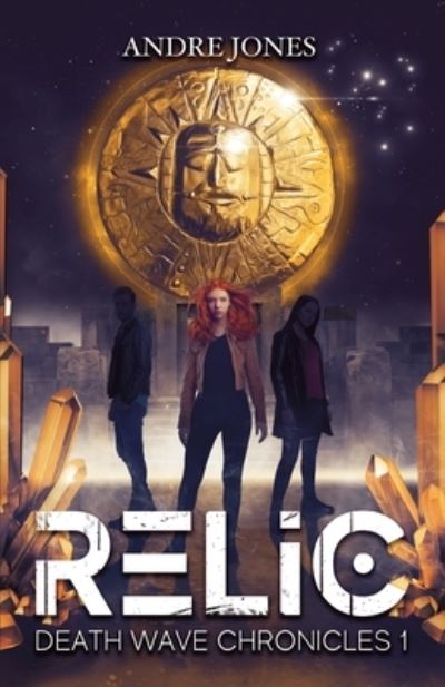 Cover for Andre Jones · Relic (Paperback Book) (2021)