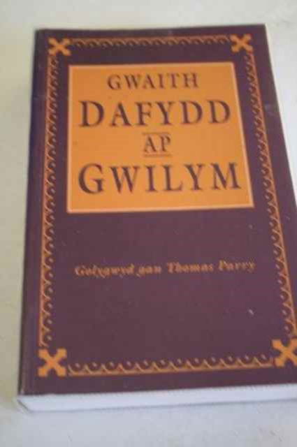 Cover for Dafydd Ap Gwilym · Gwaith Dafydd ap Gwilym (Paperback Book) [Revised Ed. edition] (1996)