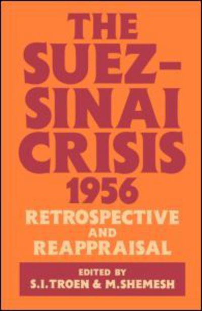 Cover for Moshe Shemesh · The Suez-Sinai Crisis: A Retrospective and Reappraisal (Paperback Book) (1990)