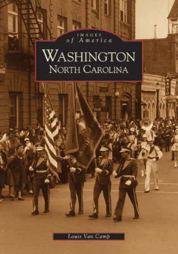 Cover for Louis Van Camp · Washington North Carolina (Images of America) (Paperback Book) (2000)