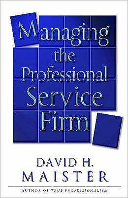 Cover for David H. Maister · Managing The Professional Service Firm (Taschenbuch) [New edition] (2003)
