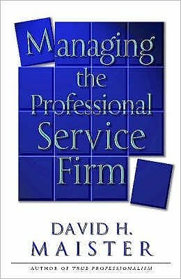 Cover for David H. Maister · Managing The Professional Service Firm (Paperback Bog) [New edition] (2003)
