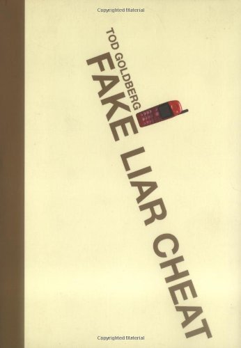 Cover for Tod Goldberg · Fake Liar Cheat (Taschenbuch) [F First edition] (2000)