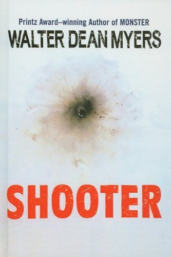 Cover for Walter Dean Myers · Shooter (Hardcover bog) (2005)