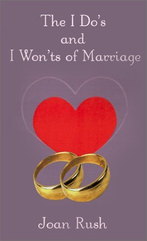 Joan  P. Rush · The Do's and I Won'ts of Marriage (Paperback Book) (2001)