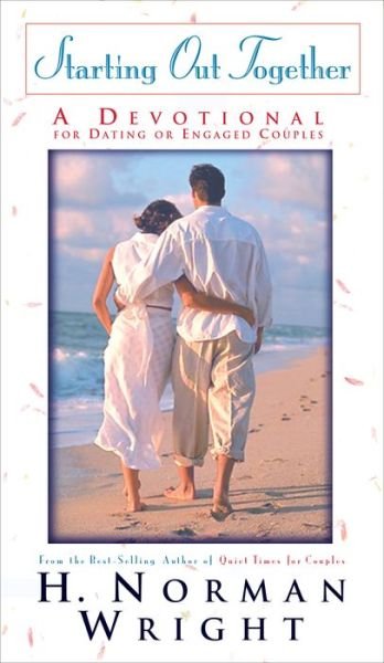 Cover for H. Norman Wright · Starting Out Together - A Devotional for Dating or Engaged Couples (Paperback Bog) (1996)
