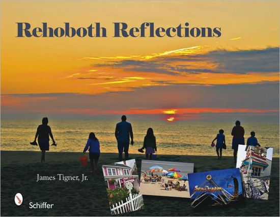 Cover for Tigner, Jr., James · Rehoboth Reflections (Hardcover Book) (2009)