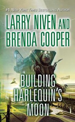 Cover for Larry Niven · Building Harlequin's Moon (Paperback Book) (2006)