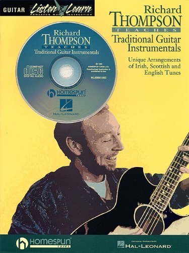 Richard Thompson Teaches     Traditional Guitar Listen    Instrumentals Cd/pkg Learn - Richard Thompson - Kirjat - HOMESPUN / HLC - 9780793562565 - keskiviikko 1. huhtikuuta 1998
