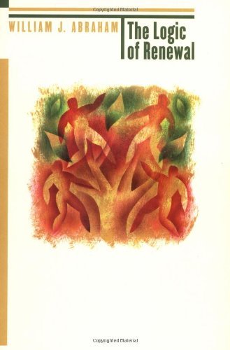 Cover for William J. Abraham · The Logic of Renewal (Pocketbok) (2003)