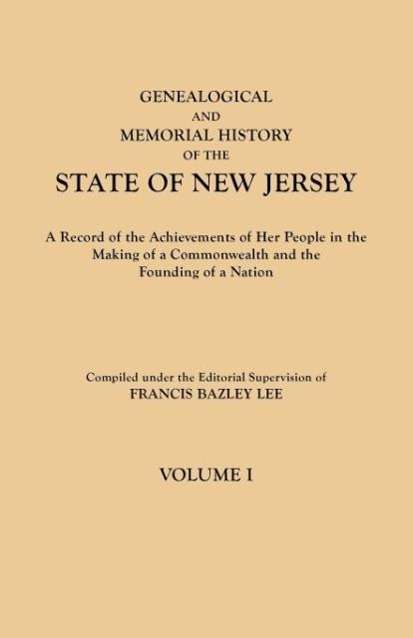 Cover for Francis Bazley Lee · Genealogical and Memorial History of the State of New Jersey. in Four Volumes. Volume I (Paperback Book) (2011)