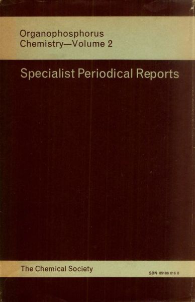 Organophosphorus Chemistry: Volume 6 - Specialist Periodical Reports - Royal Society of Chemistry - Bøger - Royal Society of Chemistry - 9780851860565 - 1975