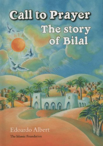 Cover for Edoardo Albert · Call to Prayer: The Story of Bilal (Hardcover Book) (2009)