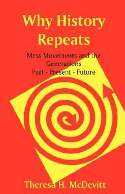 Why History Repeats - Theresa H. Mcdevitt - Books - American Federation of Astrologers - 9780866905565 - March 14, 2005