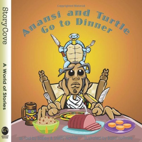 Cover for Sherry Norfolk · Anansi and Turtle Go to Dinner (Story Cove) (Paperback Book) (2007)